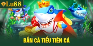 Bắn cá Tiểu Tiên Cá