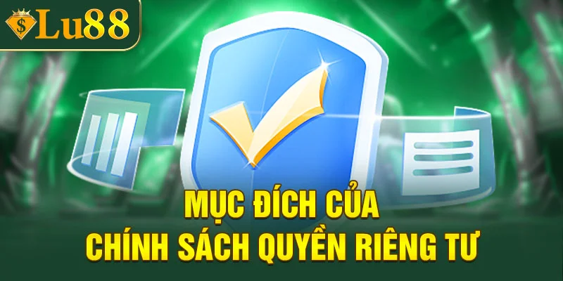 Mục đích của chính sách quyền riêng tư