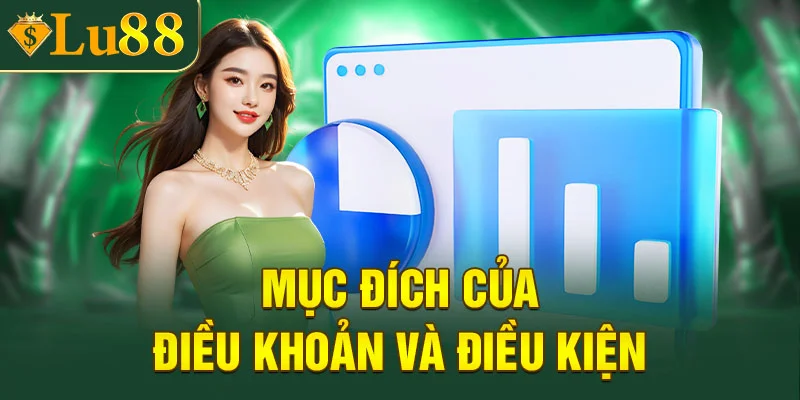 Mục đích của điều khoản và điều kiện tại LU88
