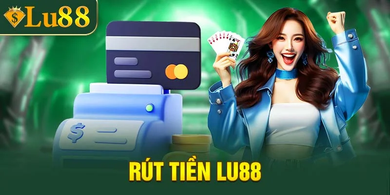 Rút tiền LU88